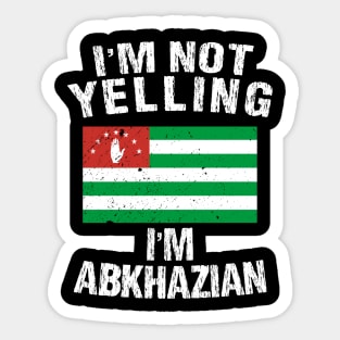 I'm Not Yelling I'm Abkhazian Sticker